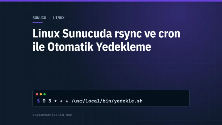 Linux Sunucuda rsync ve cron ile Otomatik Yedekleme Rehberi